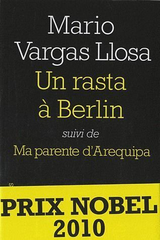 Emprunter Un rasta à Berlin. Suivi de Ma parente d'Arequipa livre