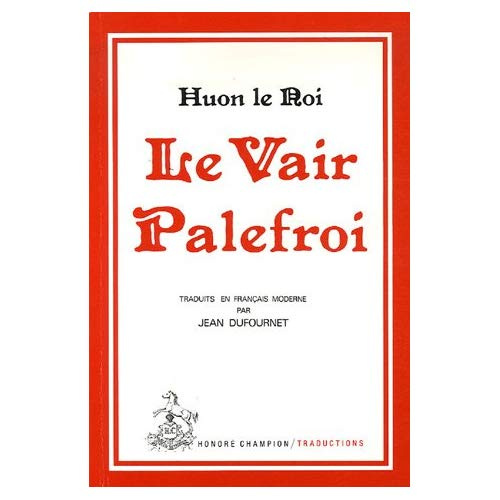 Emprunter LE VAIR PALEFROI. CONTE COURTOIS DU XIIIE SIECLE.TRADUCTION EN FRANCAIS MODERNE livre
