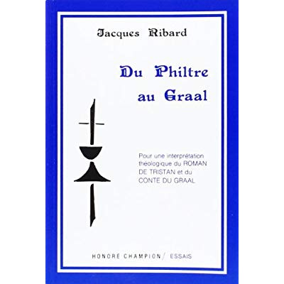 Emprunter DU PHILTRE AU GRAAL. POUR UNE INTERPRETATION THEOLOGIQUE DU ROMAN DE TRISTAN ET DU CONTE DU GRAAL. livre