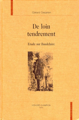 Emprunter DE LOIN TENDREMENT. ETUDE SUR BAUDELAIRE. livre