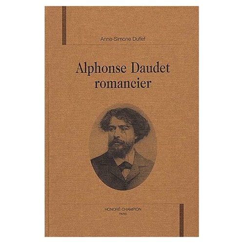 Emprunter ALPHONSE DAUDET ROMANCIER. livre