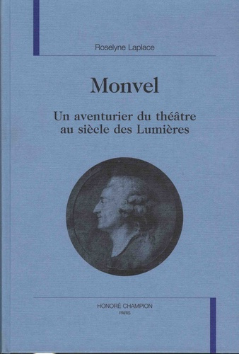 Emprunter MONVEL. UN AVENTURIER DU THEATRE AU SIECLE DES LUMIERES. livre