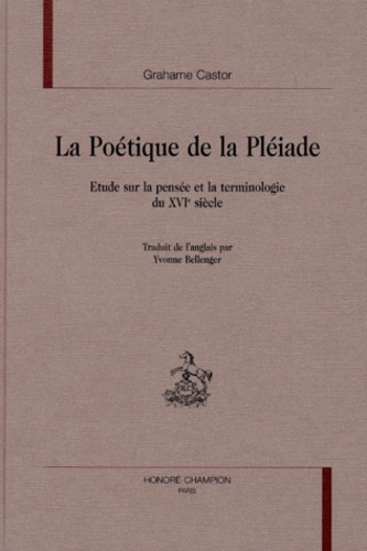 Emprunter LA POETIQUE DE LA PLEIADE. ETUDE SUR LA PENSEE ET LA TERMINOLOGIE DU XVIE SIECLE. TRADUIT DE L'ANGA livre