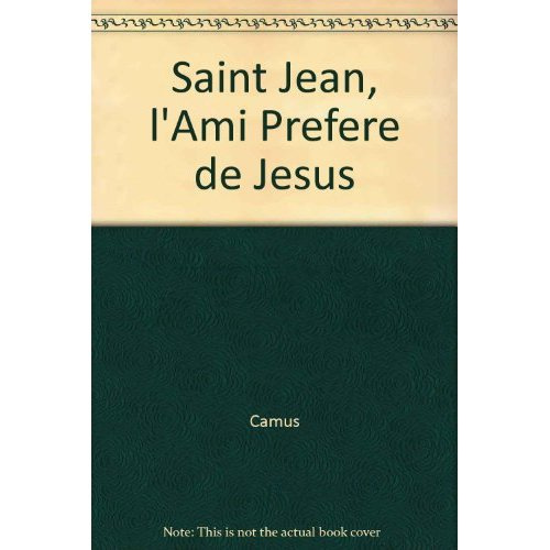 Emprunter Saint Jean, l'ami préféré de Jésus livre