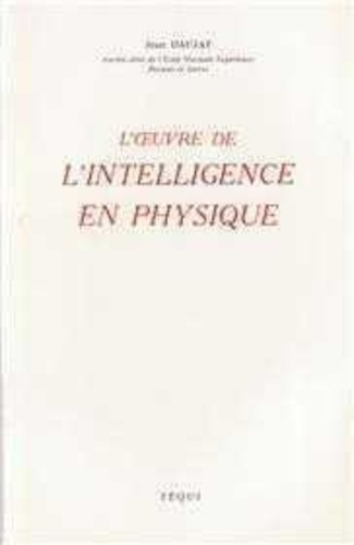 Emprunter L'oeuvre de l'intelligence en physique livre