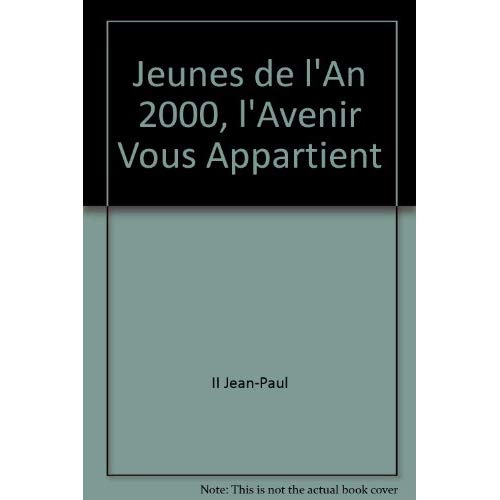 Emprunter Jeunes de l'an 2000, l'avenir vous appartient livre