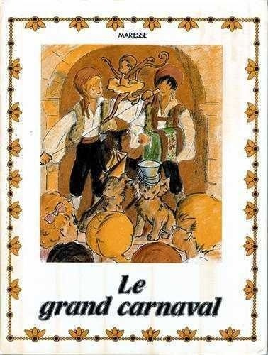 Emprunter Le Grand carnaval (Collection Contes des quatres saisons) livre