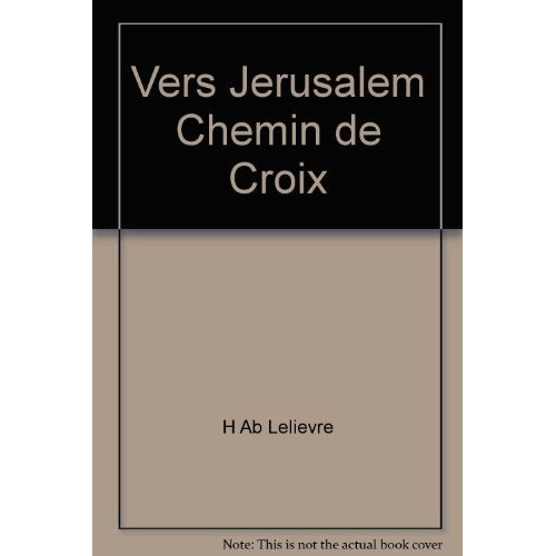Emprunter Vers Jérusalem Chemin de Croix livre