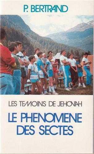 Emprunter Les Témoins de Jéhovah - Le Phénomène des Sectes livre