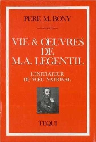 Emprunter VIE ET OEUVRES DE M. A. LEGENTIL livre