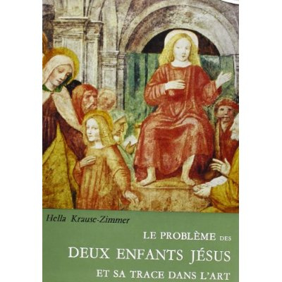 Emprunter Le Problème des deux enfants Jésus et sa trace dans l'art livre