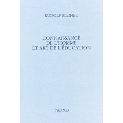Emprunter Connaissance de l'homme et art de l'éducation. Sept conférences prononcées à Torquay, Angleterre, du livre