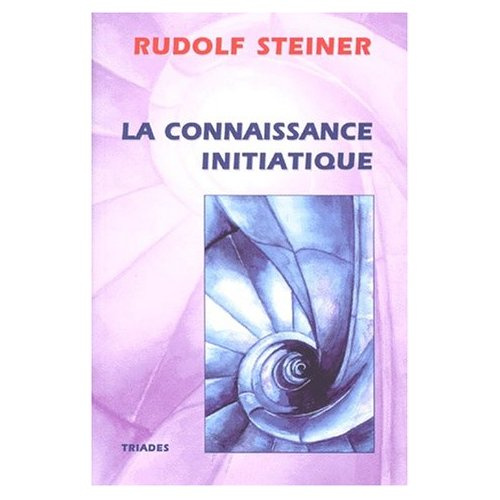 Emprunter LA CONNAISSANCE INITIATIQUE. L'évolution spirituelle et physique de l'univers et de l'homme à la lum livre