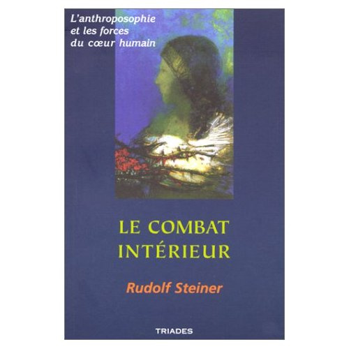 Emprunter Le combat intérieur. L'anthroposophie et les forces du coeur humain livre