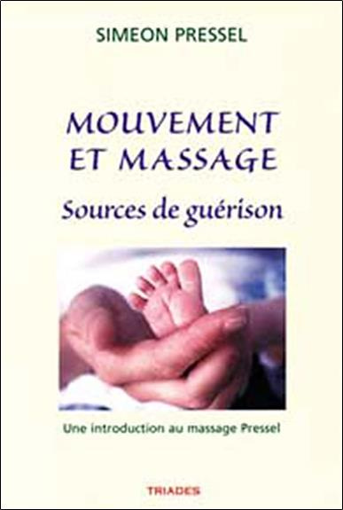 Emprunter Mouvement Et Massage, Sources De Guerison livre
