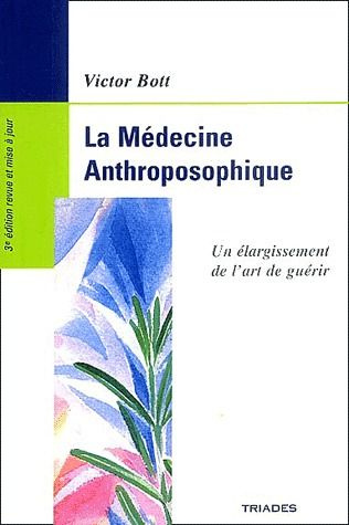 Emprunter La Médecine Anthroposophique. Un élargissement de l'art de guérir, 3e édition livre