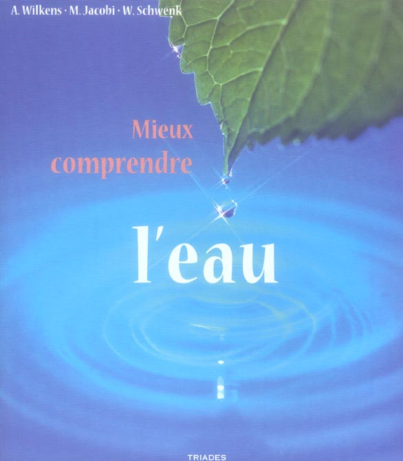 Emprunter Mieux comprendre l'eau. La préservation de l'eau, fondement de toute vie, nécessite une conscience n livre