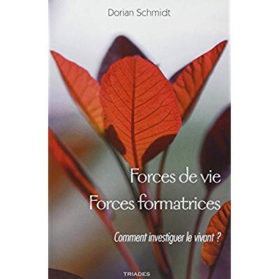 Emprunter Forces de vie, forces formatrices. Fondements méthodologiques pour une étude du vivant livre