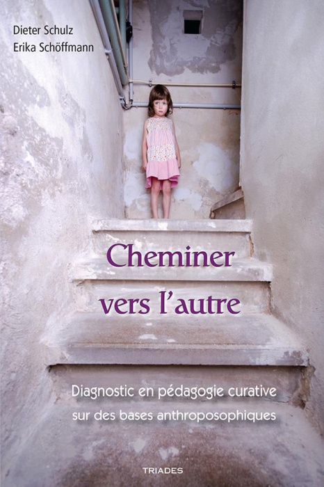 Emprunter Cheminer vers l'autre. Diagnostic en pédagogie curative sur des bases anthroposophiques livre
