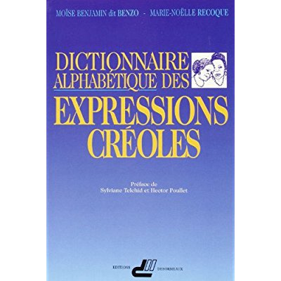 Emprunter DICTIONNAIRE ALPHABETIQUE DES EXPRESSIONS CREOLES livre
