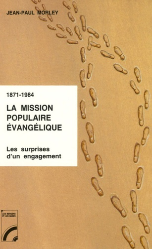 Emprunter 1871-1984 : La mission populaire évangélique. Les surprises d'un engagement livre