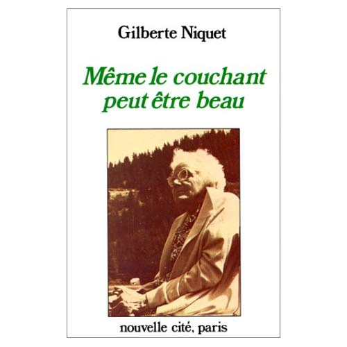 Emprunter Même le couchant peut être beau livre