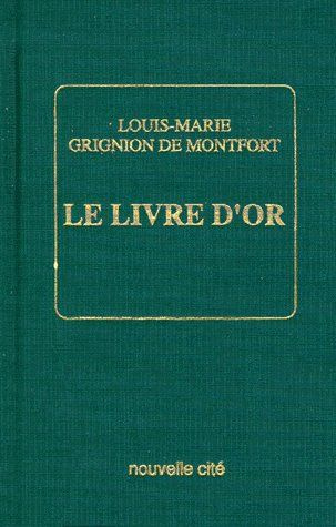 Emprunter LE LIVRE D'OR DE GRIGNION DE MONTFORT - N.E. livre