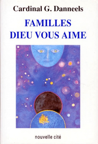 Emprunter FAMILLES DIEU VOUS AIME. Entretiens avec des familles livre