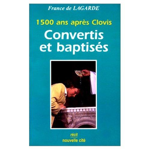 Emprunter Convertis et baptisés. 1500 ans après Clovis livre