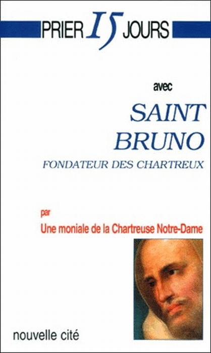 Emprunter Saint Bruno. Fondateur des Chartreux livre