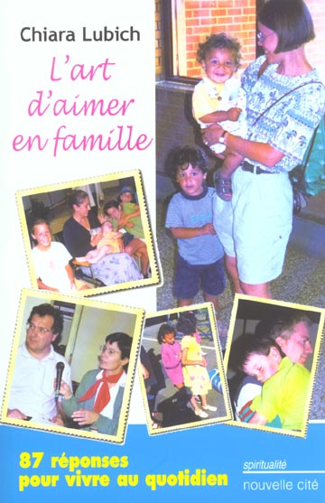 Emprunter L'art d'aimer en famille. 87 réponses pour vivre au quotidien, 2ème édition livre