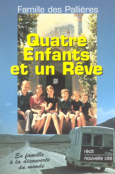 Emprunter Quatre enfants et un rêve. Edition 2005 livre