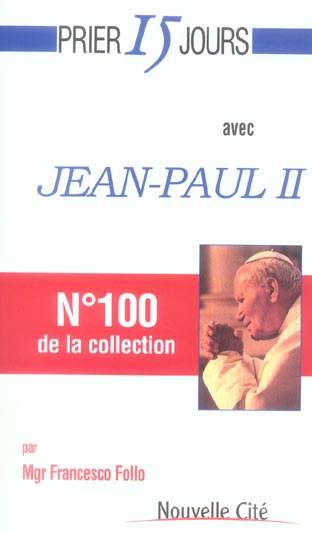Emprunter Prier 15 jours avec Jean Paul II livre
