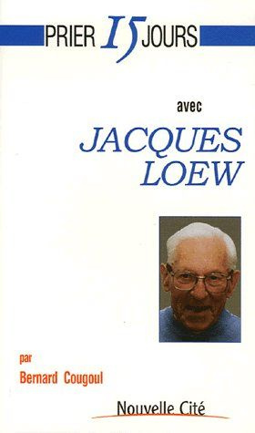 Emprunter Prier 15 jours avec Jacques Loew livre
