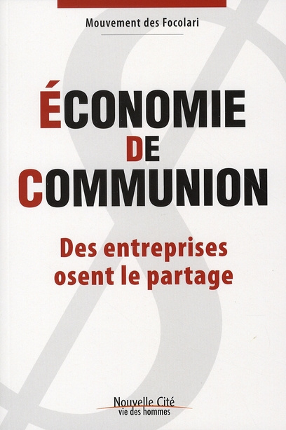 Emprunter ECONOMIE DE COMMUNION, DES ENTREPRISES OSENT LE PARTAGE livre