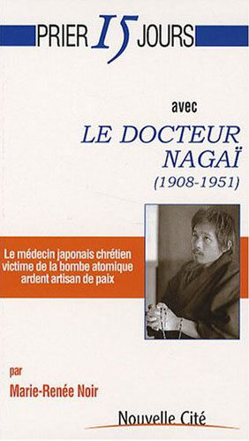 Emprunter Prier 15 jours avec le docteur Nagaï . (1908-1951) livre