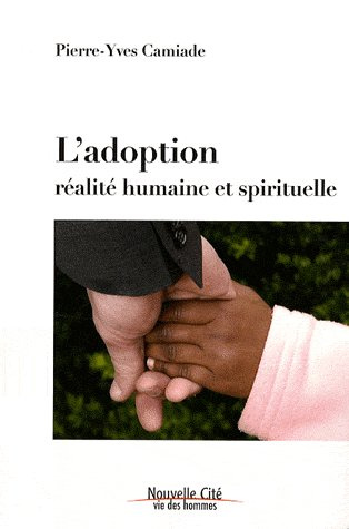Emprunter ADOPTION REALITE HUMAINE ET SPIRITUELLE livre
