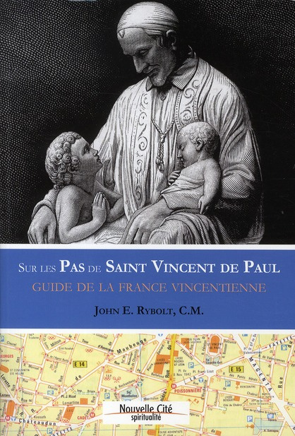 Emprunter Sur les pas de Saint Vincent de Paul. Guide vincentien de France livre