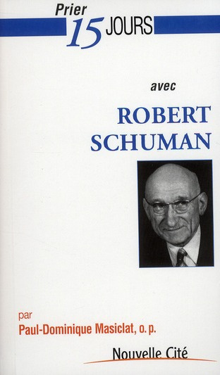 Emprunter Prier 15 jours avec Robert Schuman livre