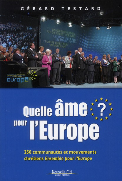 Emprunter Quelle âme pour l'Europe ? 250 communautés et mouvements chrétiens Ensemble pour l'Europe livre
