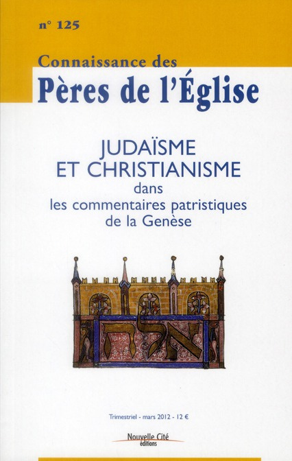 Emprunter Connaissance des Pères de l'Eglise N° 125, Mars 2012 : Judaïsme et christianisme dans les commentair livre