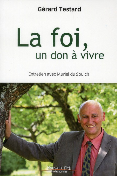 Emprunter La foi, un don à vivre livre