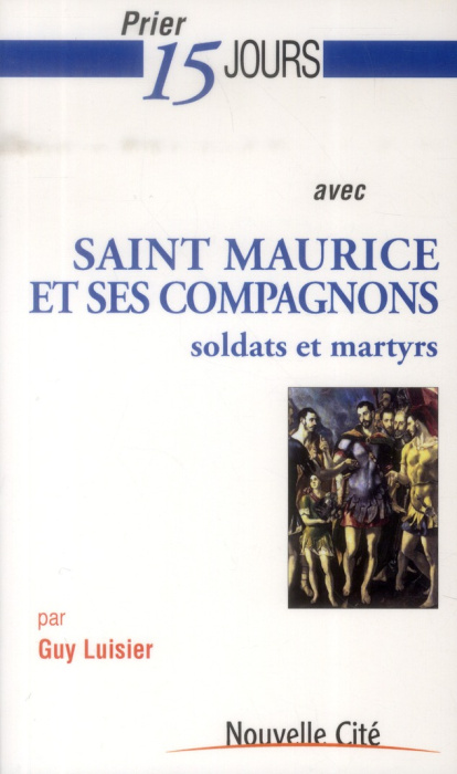 Emprunter PRIER 15 JOURS N 167 AVEC SAINT-MAURICE ET SES COMPAGNONS livre