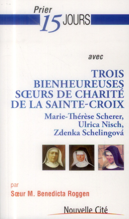 Emprunter PRIER 15 JOURS N 168 AVEC 3 BIENHEUREUSES SOEURS DE CHARITE DE LA SAINTE-CROIX livre