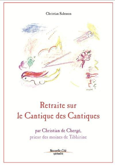 Emprunter Retraite sur le Cantique des Cantiques. par Christian de Chergé, prieur des moines de Tibhirine livre