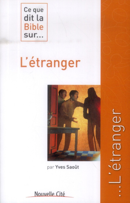 Emprunter Ce que dit la Bible sur... L'étranger livre