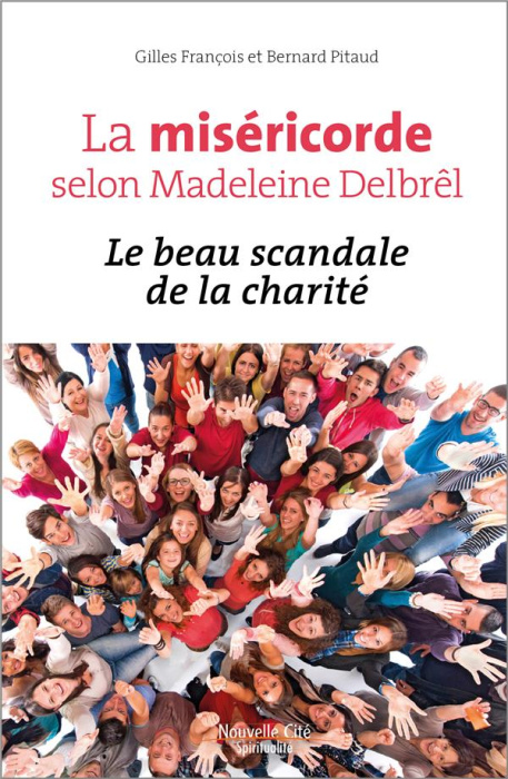 Emprunter LA MISERICORDE SELON MADELEINE DELBREL - LE SCANDALE DE LA CHARITE livre