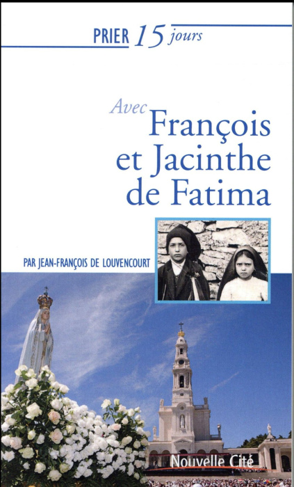 Emprunter PRIER 15 JOURS N. 56 AVEC FRANCOIS ET JACINTHE DE FATIMA - N.E. livre