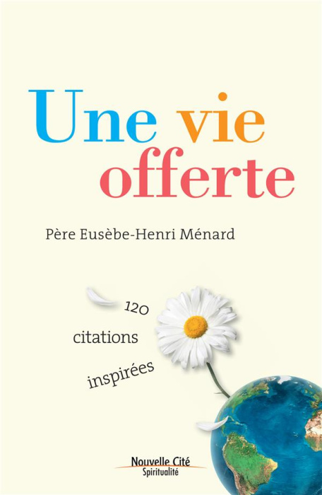 Emprunter UNE VIE OFFERTE - PERE EUSEBE-HENRI MENARD livre