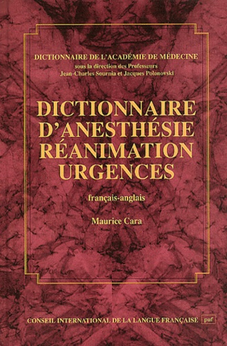 Emprunter DICTIONNAIRE D'ANESTHESIE REANIMATION URGENCES (FRANCAIS-ANGL) livre